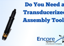 An Atlas Copco transducerized assembly tool